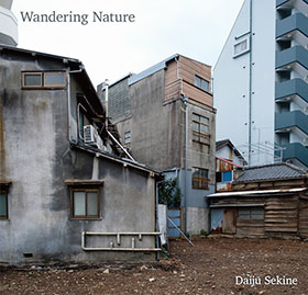 関根 大樹 Daiju Sekine 写真集「Wandering Nature」